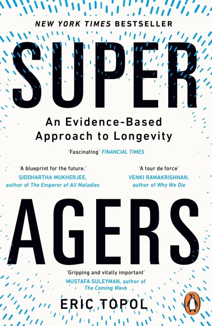 Super Agers - Eric Topol