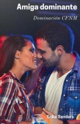 Cover-Bild zum Titel 'Amiga dominante (Dominación CFNM)' von 'Erika Sanders'