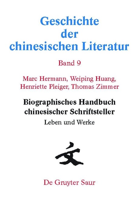 Biographisches Handbuch chinesischer Schriftsteller - Marc Hermann, Weiping Huang, Henriette Pleiger, Thomas Zimmer