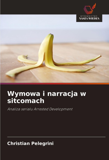 Wymowa i narracja w sitcomach - Christian Pelegrini