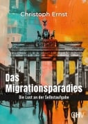 Cover-Bild zum Titel 'Das Migrationsparadies' von 'Christoph Ernst'