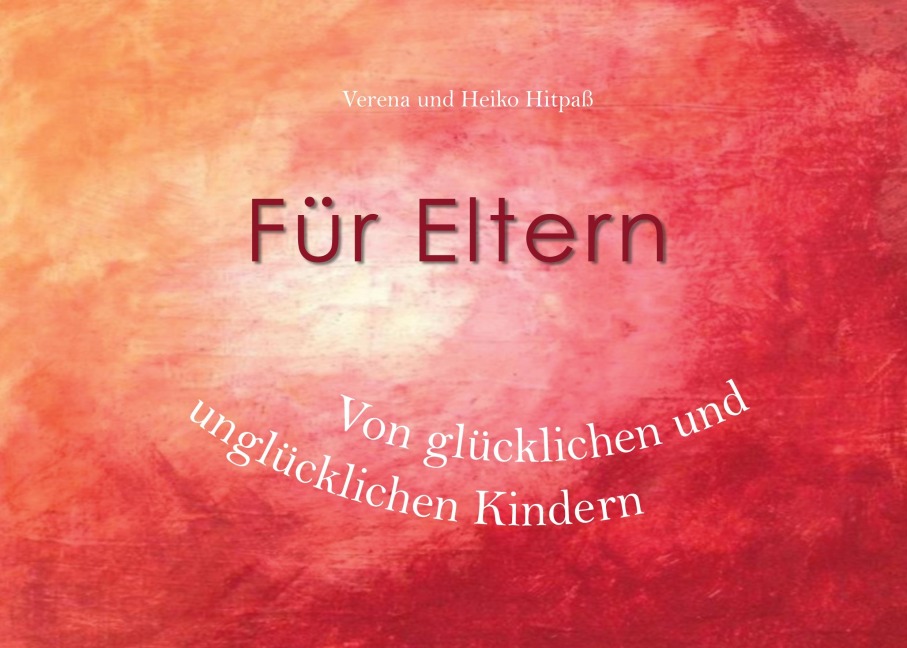 Für Eltern - Verena und Heiko Hitpaß