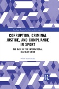 Cover-Bild zum Titel 'Corruption, Criminal Justice, and Compliance in Sport' von 'Petter Gottschalk'