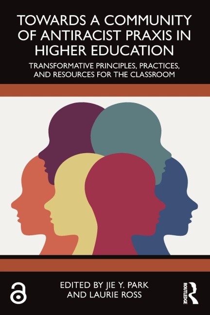 Towards a Community of Antiracist Praxis in Higher Education - 