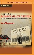 The Death of Raymond Yellow Thunder: And Other True Stories from the Nebraska-Pine Ridge Border Towns - Stew Magnuson