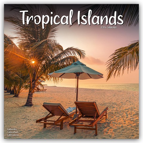 Tropical Islands - Tropische Inselparadiese 2025 - 16-Monatskalender - Avonside Publishing Ltd