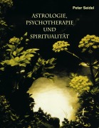 Cover-Bild zum Titel 'Astrologie, Psychotherapie und Spiritualität' von 'Peter Seidel'