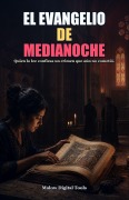 Cover-Bild zum Titel 'El Evangelio de Medianoche' von 'Malow Digital Tools'