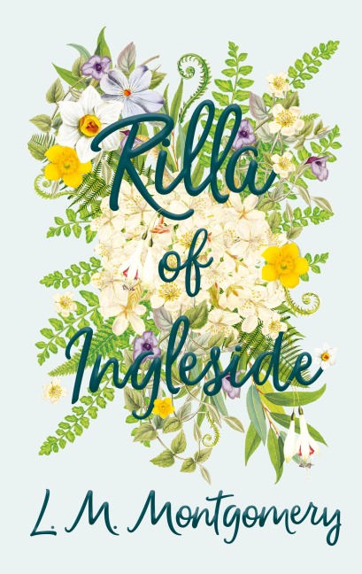 Rilla of Ingleside - L M Montgomery