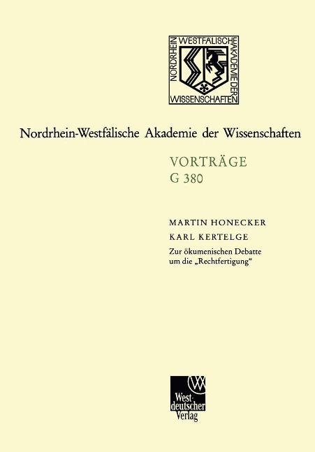 Zur ökumenischen Debatte um die "Rechtfertigung" - Martin Honecker, Karl Kertelge