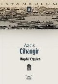 Azicik Cihangir - Haydar Ergülen