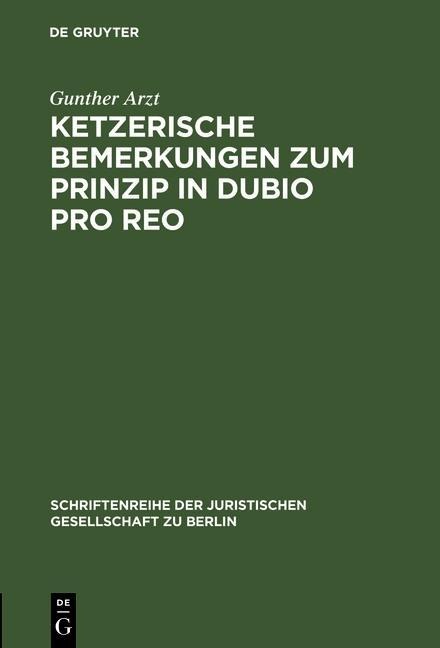 Ketzerische Bemerkungen zum Prinzip in dubio pro reo - Gunther Arzt