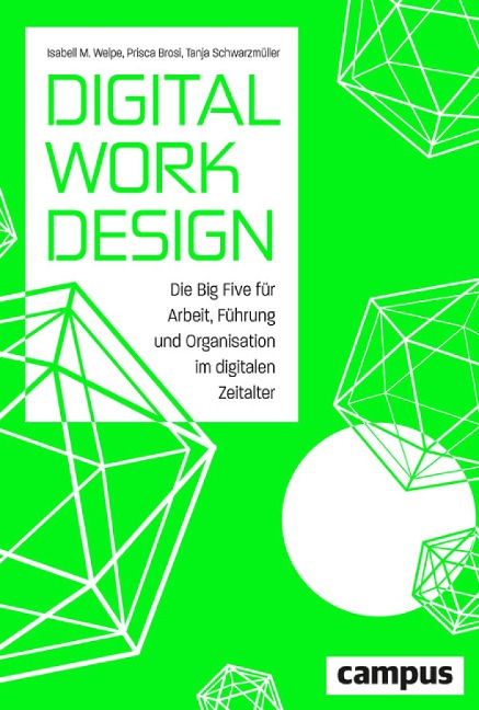 Digital Work Design - Isabell M. Welpe, Prisca Brosi, Tanja Schwarzmüller