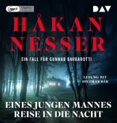 Eines jungen Mannes Reise in die Nacht. Ein Fall für Gunnar Barbarotti - Håkan Nesser