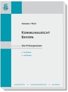 Cover-Bild zum Titel 'Kommunalrecht Bayern' von 'Karl-Edmund Hemmer, Achim Wüst, Michael Grieger'
