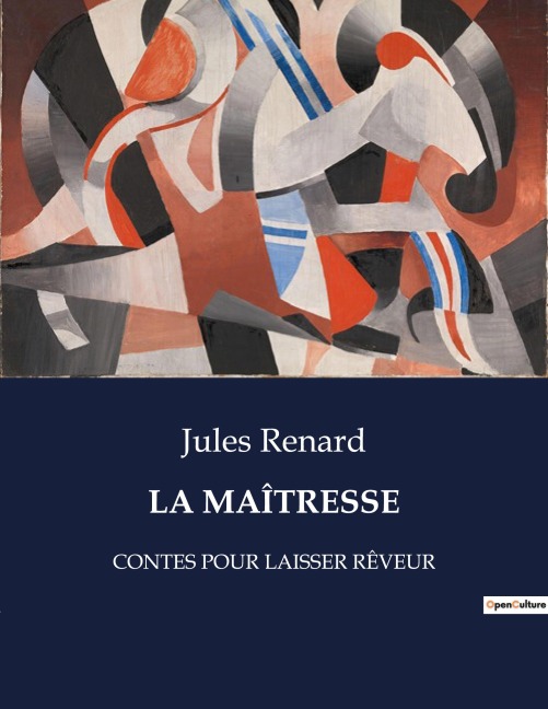 LA MAÎTRESSE - Jules Renard