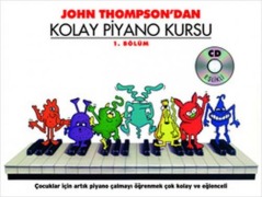 Cover-Bild zum Titel 'John Thompsondan Kolay Piyano Kursu 1. Bölüm' von 'John Thompson'