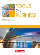Cover-Bild zum Titel 'Focus on Business B1-B2. Schülerbuch' von 'Shaunessy Ashdown, Steve Williams, Michael Benford, Isobel E. Williams'