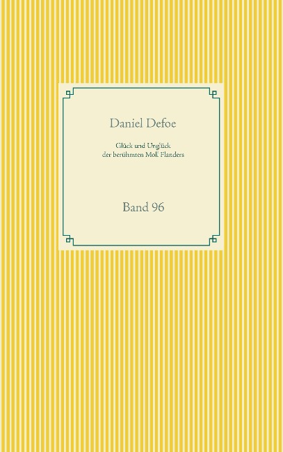 Glück und Unglück der brühmten Moll Flanders - Daniel Defoe
