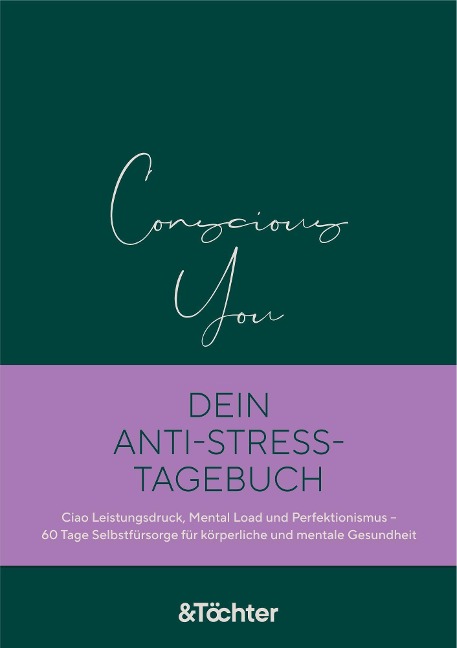 Conscious You. Dein Anti-Stress-Tagebuch - Susanne Scholz