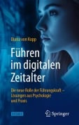 Cover-Bild zum Titel 'Führen im digitalen Zeitalter: Die neue Rolle der Führungskraft' von 'Diana Von Kopp'