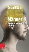 Cover-Bild zum Titel 'Männer - Das schwache Geschlecht und sein Gehirn' von 'Gerald Hüther'