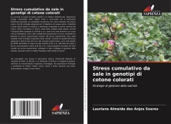 Cover-Bild zum Titel 'Stress cumulativo da sale in genotipi di cotone colorati' von 'Lauriane Almeida dos Anjos Soares'
