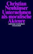 Cover-Bild zum Titel 'Unternehmen als moralische Akteure' von 'Christian Neuhäuser'