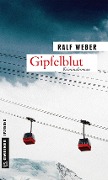 Gipfelblut - Ralf Weber