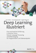 Cover-Bild zum Titel 'Deep Learning illustriert' von 'Jon Krohn, Grant Beyleveld, Aglaé Bassens'