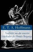 Cover-Bild zum Titel 'Nachricht von den neuesten Schicksalen des Hundes Berganza' von 'E. T. A. Hoffmann'