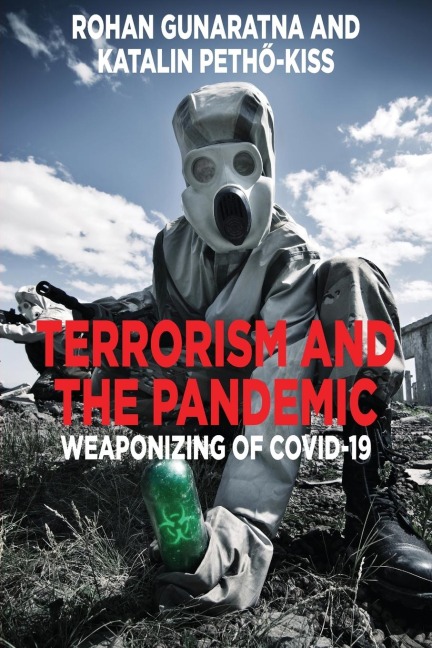 Terrorism and the Pandemic - Rohan Gunaratna