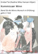 Cover-Bild zum Titel 'Kommissær Minn' von 'Enidan*sk (Nadine Mika Hansen Kilper)'