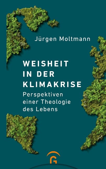 Weisheit in der Klimakrise - Jürgen Moltmann