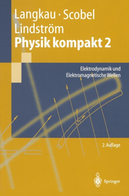 Physik kompakt 2 - Rudolf Langkau, Gunnar Lindström, Wolfgang Scobel