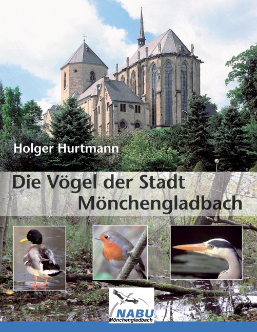 Die Vögel der Stadt Mönchengladbach - Holger Hurtmann