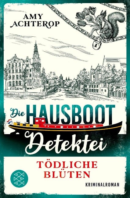 Die Hausboot-Detektei - Tödliche Blüten - Amy Achterop