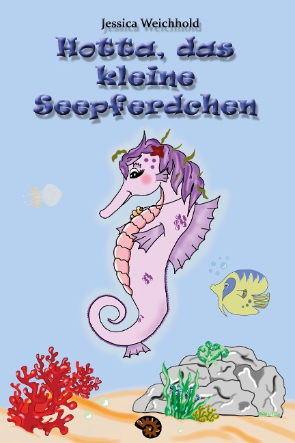 Hotta, das kleine Seepferdchen [Bilder in Graustufen] - Jessica Weichhold