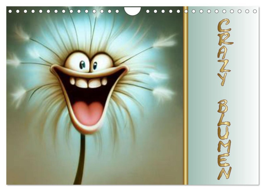 Crazy Blumen (Wandkalender 2026 DIN A4 quer), CALVENDO Monatskalender - Ingrid Besenböck