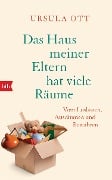 Cover-Bild zum Titel 'Das Haus meiner Eltern hat viele Räume' von 'Ursula Ott'
