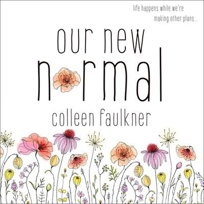 Our New Normal Lib/E - Colleen Faulkner