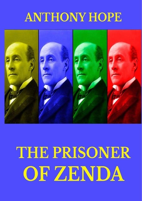 The Prisoner of Zenda - Anthony Hope