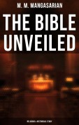 Cover-Bild zum Titel 'The Bible Unveiled (Religious & Historical Study)' von 'M. M. Mangasarian'