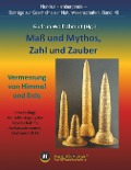 Cover-Bild zum Titel 'Maß und Mythos, Zahl und Zauber - Die Vermessung von Himmel und Erde' von 'Gudrun Wolfschmidt'