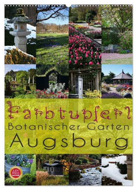 Farbtupferl - Botanischer Garten Augsburg (Wandkalender 2026 DIN A2 hoch), CALVENDO Monatskalender - Martina Cross