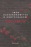 Cover-Bild zum Titel 'Oblomow' von 'Iwan Alexandrowitsch Gontscharow'