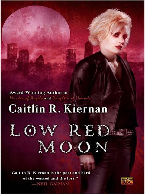Low Red Moon - Caitlin R. Kiernan