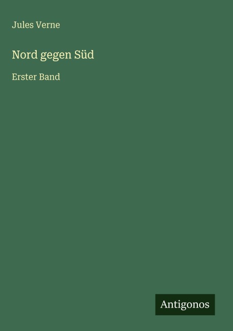 Nord gegen Süd - Jules Verne