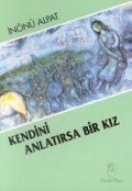 Cover-Bild zum Titel 'Kendini Anlatirsa Bir Kiz' von 'Inönü Alpat'