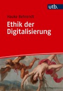 Cover-Bild zum Titel 'Ethik der Digitalisierung' von 'Hauke Behrendt'